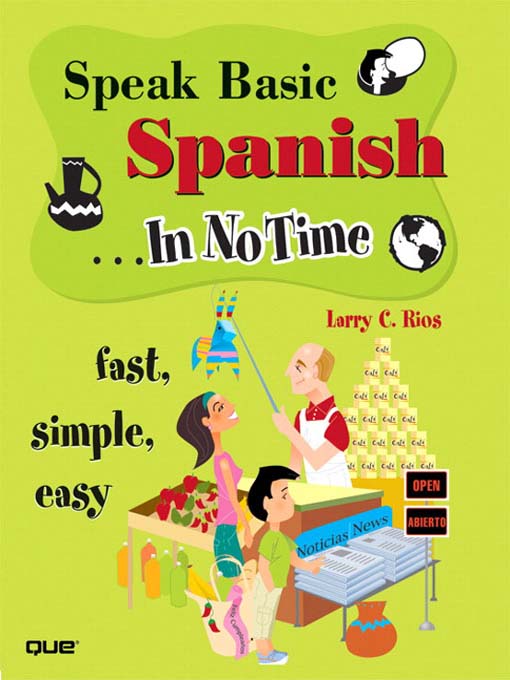 Title details for Speak Basic Spanish In No Time by Larry Rios - Available